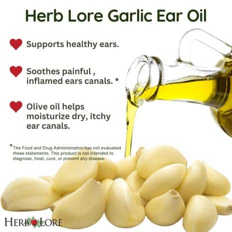2 Garlic cloves and olive oil being poured beside Herb Lore Garlic Ear Oil benefits text about supporting healthy ears and soothing discomfort