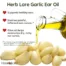Garlic cloves and olive oil being poured beside Herb Lore Garlic Ear Oil benefits text about supporting healthy ears and soothing discomfort