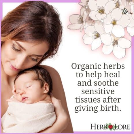 6 Mother holding newborn with text about using organic herbs to soothe and heal sensitive tissues after birth