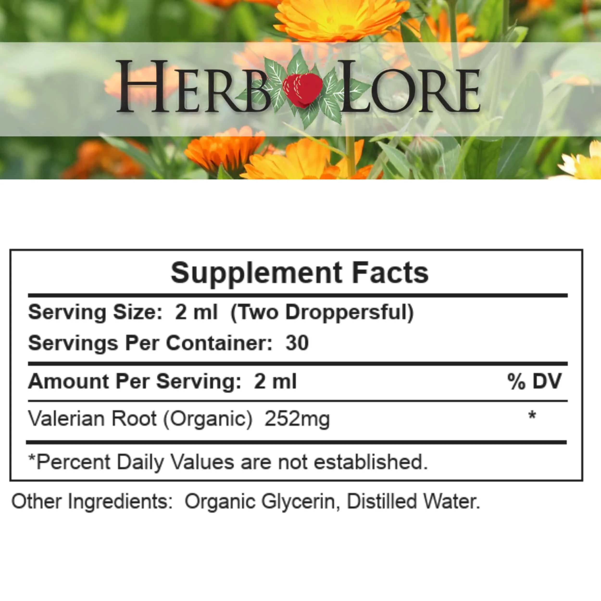 Supplement Facts for Herb Lore Organic Valerian Tincture showing 252mg organic valerian root per serving and ingredients list